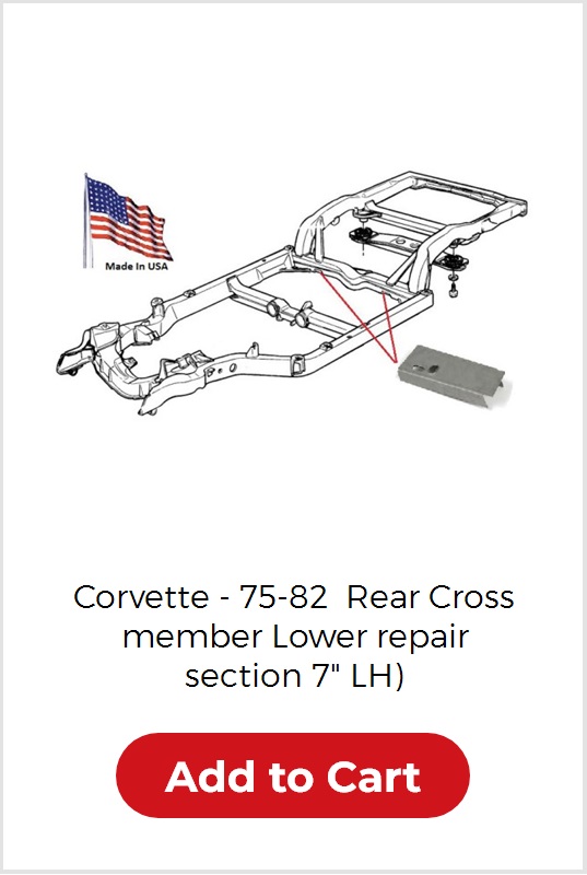  Corvette - 75-82 Rear Cross member Lower repair section 7" LH 
