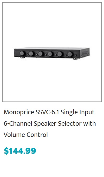 Monoprice SSVC-6.1 Single Input 6-Channel Speaker Selector w/Volume Control